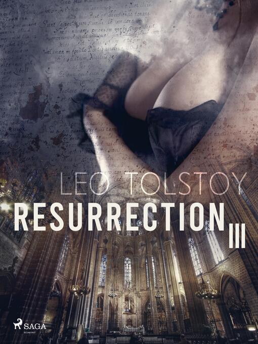 Title details for Resurrection III by Leo Tolstoy - Available